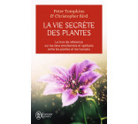 La vie secrète des plantes