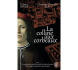 La colline aux corbeaux