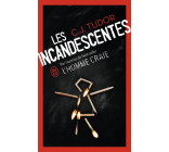 Les incandescentes