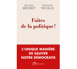 Faites de la politique !