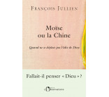 Moïse ou la Chine