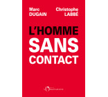 L'homme sans contact