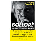 Bolloré, l'homme qui inquiète