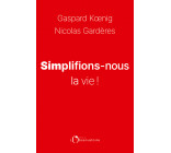 Simplifions-nous la vie !