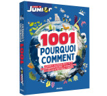 1001 POURQUOI COMMENT - SCIENCE & VIE JUNIOR