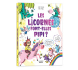 LES LICORNES FONT-ELLES PIPI ?