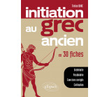 Initiation au grec ancien en 30 fiches