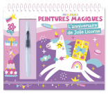 MES JOLIES PEINTURES MAGIQUES - ANNIVERSAIRE DES LICORNES