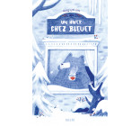 Un hiver chez Bleuet