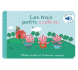 Les trois petits cochons, contes sonores