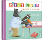 P'TIT LOUP VA CHEZ LE DOCTEUR