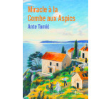 Miracle à la combe aux aspics - Ed limitée