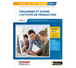 Organiser et suivre l'activité de production 1re/Term Bac pro - Livre + licence élève - 2021