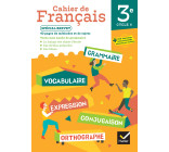 Cahier de Français 3e - Ed. 2024 - Cahier élève