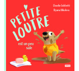 Petite Loutre est toute sale