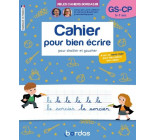 LES CAHIERS BORDAS - CAHIER POUR BIEN ECRIRE GS-CP