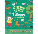 Cherche et trouve sonore - T'choupi et les animaux