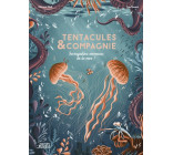 Tentacules & compagnie