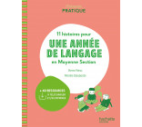 Pédagogie pratique - 11 histoires pour une année de langage en MS maternelle - Ed. 2021