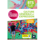 Les Nouveaux Cahiers - Culture générale et expression - BTS 1re et 2e années - Éd.2024 - Livre élève