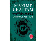 L'Alliance des Trois (Autre-Monde, Tome 1)