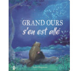 Grand Ours s'en est allé