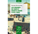 Les Origines du conflit israélo-arabe (1870-1950)