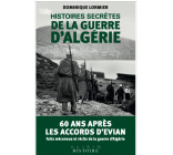 Histoires secrètes de la guerre d'Algérie