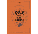 Pax et le petit soldat