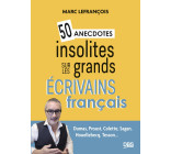 50 anecdotes insolites sur les grands écrivains français