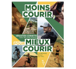 Moins Courir Pour Mieux Courir