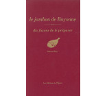 Le Jambon de Bayonne