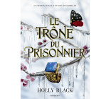 Le Trône du prisonnier - Relié