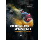 Gueules d'enfer !