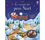 Le voyage du père Noël - Livre avec jouet à friction - Dès 3 ans