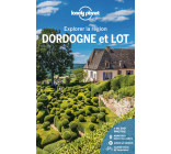 Dordogne et Lot - Explorer la région 3ed