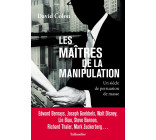 Les maîtres de la manipulation