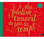 Le plus fabuleux concert de tous les temps