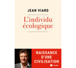 L'individu écologique - Naissance d'une civilisation