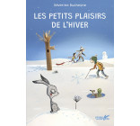 Les petits plaisir de l'hiver