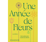 Une année de fleurs