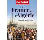 Le Point HS : La France et l'Algérie - Mars - Avril 2022