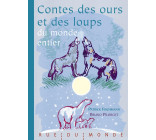 Contes des ours et des loups du monde entier