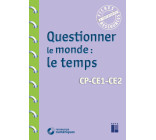 Questionner le monde : le temps + téléchargement