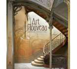 Art Nouveau - Paris, Bruxelles, Barcelone, Londres