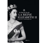 Sa Majesté Royale La Reine Elizabeth II - 21 avril 1926 - 8 septembre 2022