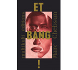 Et bang !