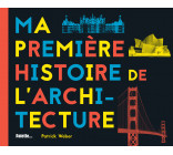 Ma première histoire de l'architecture 