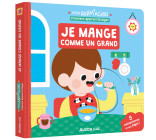 MON ANIM'AGIER - PREMIERS APPRENTISSAGES - JE MANGE COMME UN GRAND