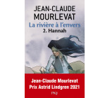 La rivière à l'envers - tome 2 Hannah